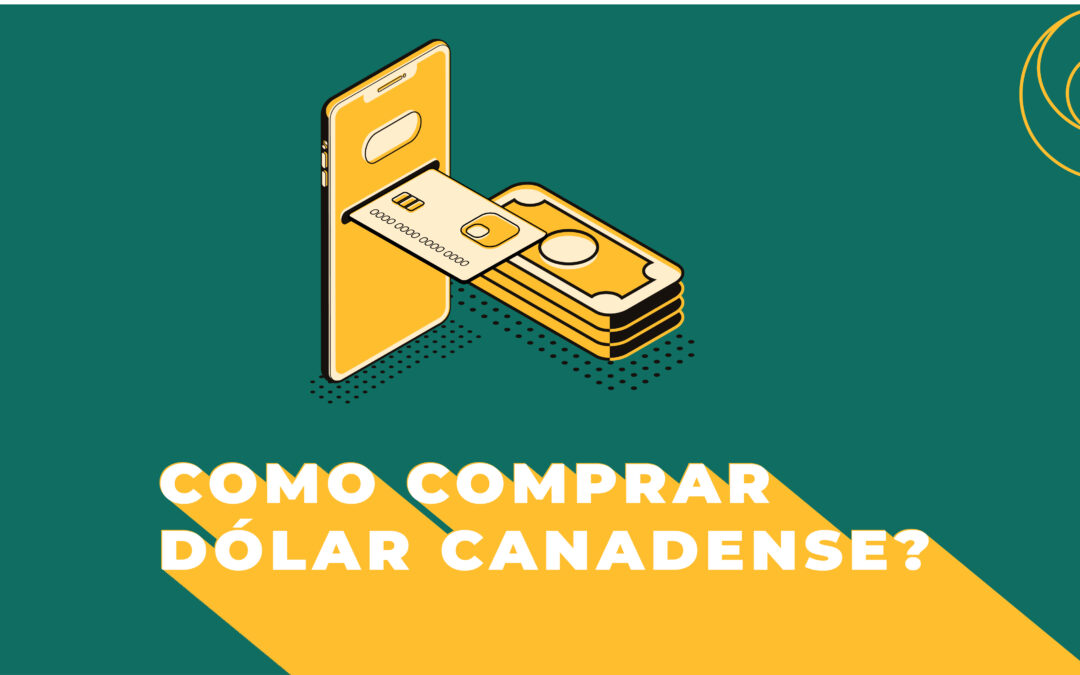 Como comprar dólar canadense?