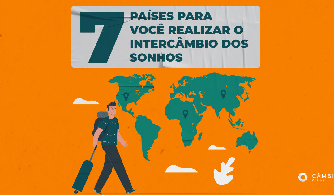 Dia da Educação: 7 países para você realizar o intercâmbio dos sonhos