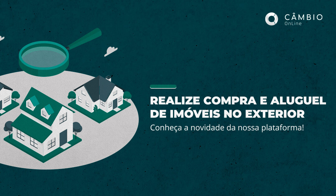 Realize pagamentos de aluguel e compra de imóveis no exterior