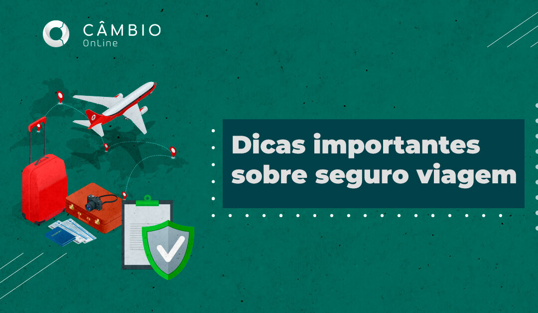 Dicas importantes sobre seguro viagem